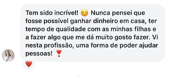 Mensagem de WhatsApp: nunca pensei que fosse possível ganhar dinheiro em casa e ter tempo de qualidade com as minhas filhas