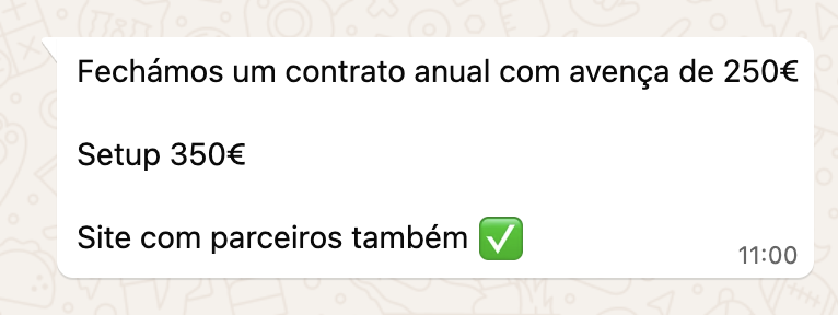 Mensagem de WhatsApp: fechámos um contrato anual com avença de 250€, setup de 350€ e site com parceiros
