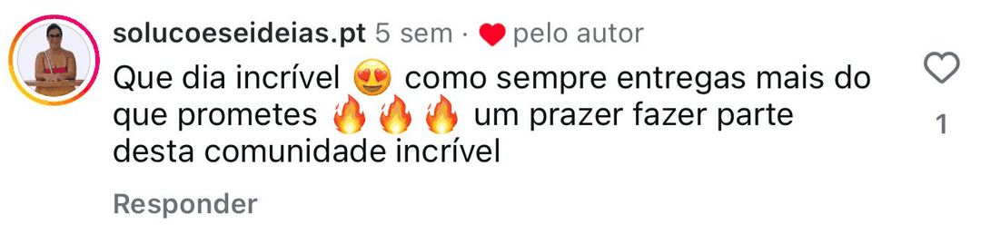 Comentário no Instagram: que dia incrível, como sempre entregas mais do que prometes