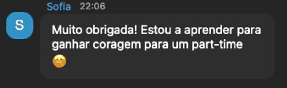 Mensagem no chat do Zoom: muito obrigada, estou a aprender para ganhar coragem para um part-time